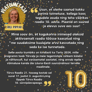 Tõrva Raadio peatoimetaja Sirli Pippari kommentaar. 